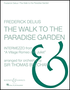 The Walk to the Paradise Garden Intermezzo from <i>A Village Romeo and Juliet</i>