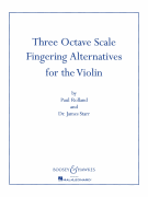 Three Octave Scale Fingering Alternatives for Violin