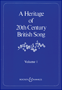 A Heritage of 20th Century British Song Volume 1