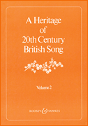A Heritage of 20th Century British Song Volume 2