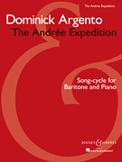 Dominick Argento – The Andrée Expedition Song-Cycle for Baritone and Piano