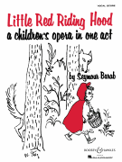 Little Red Riding Hood Children's Opera in One Act