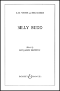 Billy Budd, Op. 50 Opera in Two Acts