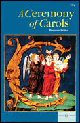 A Ceremony of Carols op. 28 (1942, rev. 1943)<br><br>SSA and Harp or Piano