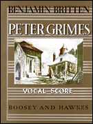 Peter Grimes, Op. 33 An Opera in Three Acts and a Prologue