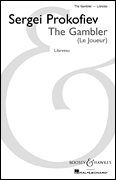 The Gambler (Le Joueur) Opera in Four Acts and Six Scenes