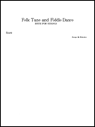 Folk Tune and Fiddle Dance (Suite for Strings)