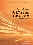 Folk Tune and Fiddle Dance Suite for Strings