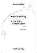 Sechs Stücke für Männerchor, Op. 35 Six Pieces for Male Chorus, Op. 35