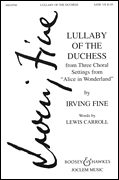 Lullaby of the Duchess (from Three Choral Settings from <i>Alice in Wonderland</i>)