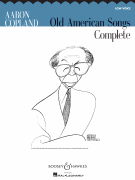 Aaron Copland: Old American Songs Complete Low Voice