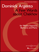 A Few Words About Chekhov Song Cycle for Mezzo-Soprano, Baritone and Piano