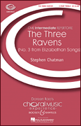 The Three Ravens (No. 3 from <i>Elizabethan Songs</i>)<br><br>CME Intermediate