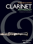 The Boosey & Hawkes Clarinet Anthology 18 Pieces by 16 Composers