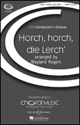 Horch, horch, die Lerch' (Städchen – Serenade)<br><br>CME Conductor's Choice                              