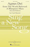 Agnus Dei (from <i>The World Beloved: A Bluegrass Mass</i>)<br><br>CME Sing a New Song Series