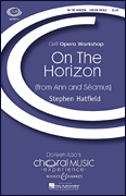 On the Horizon (from <i>Ann and Seamus</i>)<br><br>CME Opera Workshop