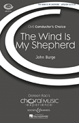 The Wind Is My Shepherd CME Conductor's Choice