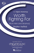 Worth Fighting For (from <i>Ann and Seamus</i>)<br><br>CME Opera Workshop