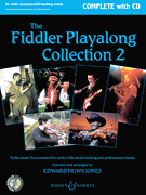 The Fiddler Playalong Collection, Volume 2 Violin Music from Around the World<br><br>Violin and Piano