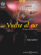 Vuelvo al sur 10 Tangos and Other Pieces for Trumpet & Piano
