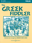 The Greek Fiddler For Violin with Optional Easy Violin and Guitar