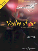 Vuelvo al Sur 10 Tangos and Other Pieces<br><br>Guitar Solo