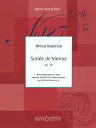 Soirée de Vienne, Op. 56 A Concert Paraphrase of Johann Strauss's Waltz Motives from Fledermaus