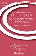 Ma Come Bali Bene Bela Bimba (La Villanella)<br><br>CME Intermediate