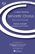 Servants' Chorus (from <i>Don Pasquale</i>)<br><br>CME Opera Workshop