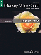 Singing in French – Medium/Low Voice The Boosey Voice Coach