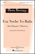 Esa Noche Yo Baila (Come With Me, Let's Dance Tonight)<br><br>Betty Bertaux Series