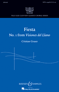 Fiesta (No. 1 from <i>Visiones del Llano</i>)<br><br>Yale Glee Club New Classic Choral Series
