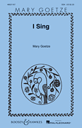I Sing Mary Goetze Series