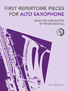 First Repertoire Pieces for Alto Saxophone 18 Pieces<br><br>with a CD of Piano Accompaniments and Backing Tracks