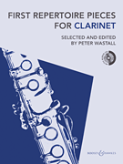 First Repertoire Pieces for Clarinet 22 Pieces<br><br>with a CD of Piano Accompaniments and Backing Tracks