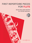 First Repertoire Pieces for Flute 22 Pieces<br><br>with a CD of Piano Accompaniments and Backing Tracks