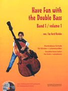 Have Fun with the Double Bass Volume 1<br><br>With a CD of Piano Accompaniments
