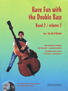 Have Fun with the Double Bass Volume 2<br><br>With a CD of Piano Accompaniments