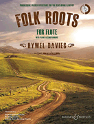 Folk Roots for Flute With a CD of Performances, Backing Tracks, and Slowed Down Backing Tracks