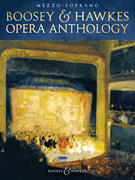 Boosey & Hawkes Opera Anthology – Mezzo-Soprano