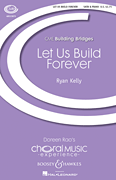Let Us Build Forever CME Building Bridges