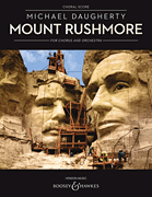 Mount Rushmore for Chorus and Orchestra Choral Score