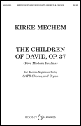 Children of David (Five Modern Psalms) SATB and Organ