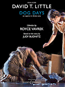 Dog Days An Opera in Three Acts