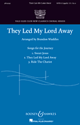 They Led My Lord Away Yale Glee Club New Classics Choral Series