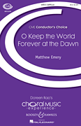 O Keep the World Forever at the Dawn CME Conductor's Choice