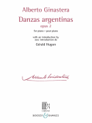 Danzas Argentinas Opus 2 for Piano<br><br>with an introduction by Gérald Hugon