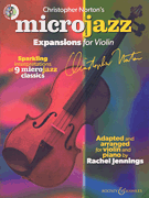 Microjazz Expansions for Violin Sparkling interpretations of 9 Microjazz Classics<br><br>Violin and Piano