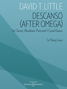 Descanso (After Omega) for Clarinet, Percussion, Piano, and 3 Crystal Glass Players<br><br>Six